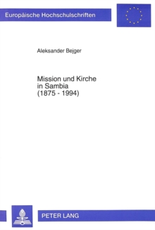 Image for Mission und Kirche in Sambia (1875-1994)