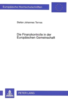 Die Finanzkontrolle in der Europaeischen Gemeinschaft