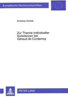Zur Theorie individueller Substanzen bei Geraud de Cordemoy