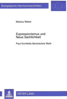 Expressionismus und Neue Sachlichkeit