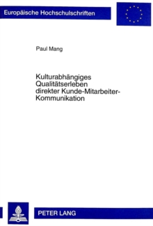 Kulturabhaengiges Qualitaetserleben direkter Kunde-Mitarbeiter-Kommunikation