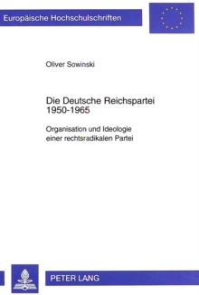 Die Deutsche Reichspartei 1950-1965