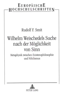 Wilhelm Weischedels Suche nach der Moeglichkeit von Sinn