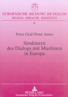 Strukturen des Dialogs mit Muslimen in Europa
