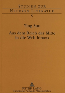 Aus dem Reich der Mitte in die Welt hinaus