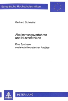 Abstimmungsverfahren und Nutzenethiken