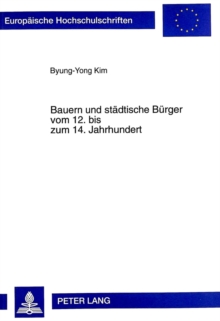 Image for Bauern Und Staedtische Buerger Vom 12. Bis Zum 14. Jahrhundert
