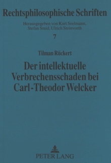 Der intellektuelle Verbrechensschaden bei Carl-Theodor Welcker