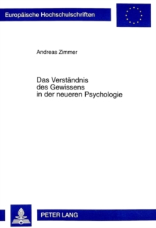 Das Verstaendnis des Gewissens in der neueren Psychologie