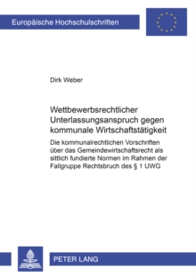 Wettbewerbsrechtlicher Unterlassungsanspruch gegen kommunale Wirtschaftstaetigkeit