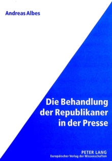 Die Behandlung der Republikaner in der Presse