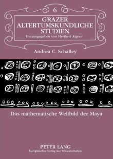 Das Mathematische Weltbild Der Maya