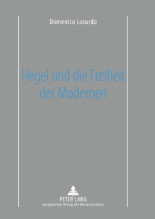 Image for Hegel und die Freiheit der Modernen