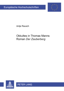 Â«OkkultesÂ» in Thomas Manns Roman Â«Der ZauberbergÂ»