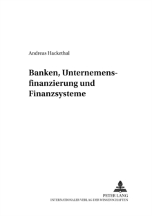 Image for Banken, Unternehmensfinanzierung und Finanzsysteme