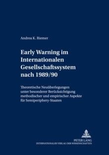 Early Warning Im Internationalen Gesellschafts-System Nach 1989/90