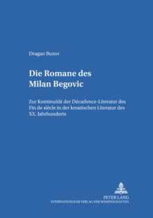 Die Romane des Milan Begovic