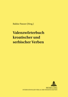 Image for Valenzwoerterbuch Kroatischer Und Serbischer Verben