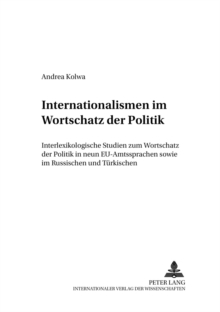 Internationalismen Im Wortschatz Der Politik