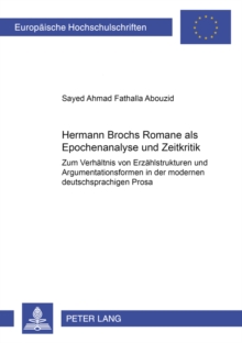 Hermann Brochs Romane ALS Epochenanalyse Und Zeitkritik