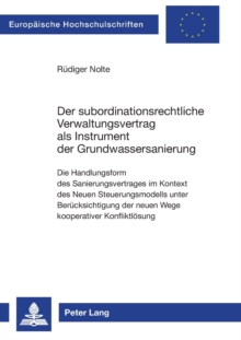 Image for Der subordinationsrechtliche Verwaltungsvertrag als Instrument der Grundwassersanierung