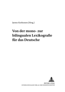Image for Von der mono- zur bilingualen Lexikografie fuer das Deutsche
