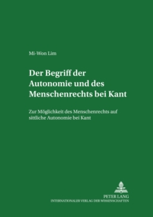 Begriff Der Autonomie Und Des Menschenrechts Bei Kant