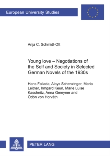 Image for Young Love - Negotiations of the Self and Society in Selected German Novels of the 1930s