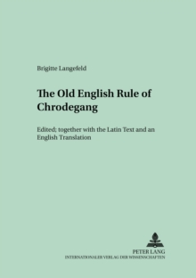 Old English Version of the Enlarged Rule of Chrodegang