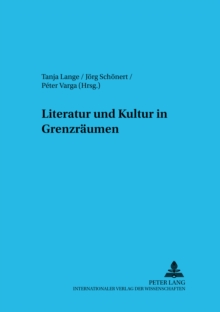 Image for Literatur Und Kultur in Grenzraeumen