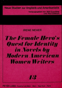 Image for Female Hero's Quest for Identity in Novels by Modern American Women Writers