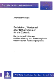 Endstation, Wartesaal oder Schatzkammer fuer die Zukunft