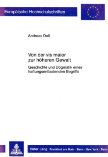Von der vis maior zur hoeheren Gewalt