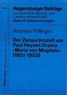 Der Zensurproze um Paul Heyses Drama Â«Maria von MagdalaÂ» (1901-1903)