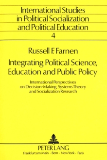 Image for Integrating Political Science, Education and Public Policy