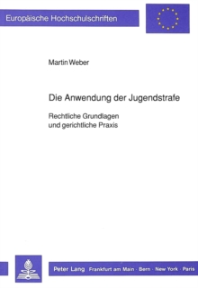 Die Anwendung der Jugendstrafe