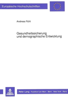 Gesundheitssicherung und demographische Entwicklung