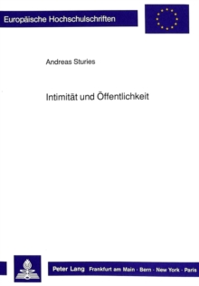 Intimitaet und Oeffentlichkeit