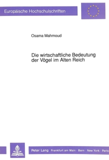 Die wirtschaftliche Bedeutung der Voegel im Alten Reich