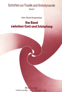 Das Band zwischen Gott und Schoepfung