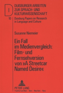 Ein Fall im Medienvergleich: Film- und Fernsehversion von Â«A Streetcar Named DesireÂ»