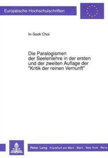 Die Paralogismen der Seelenlehre in der ersten und der zweiten Auflage der Â«Kritik der reinen VernunftÂ»