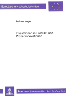 Investitionen in Produkt- und Prozeinnovationen