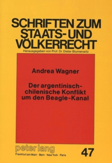 Der argentinisch-chilenische Konflikt um den Beagle-Kanal