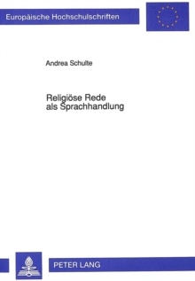 Religioese Rede als Sprachhandlung