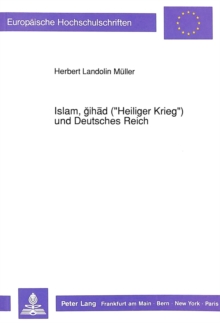 Islam, gihaed (Â«Heiliger KriegÂ») und Deutsches Reich