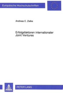 Erfolgsfaktoren internationaler Joint Ventures