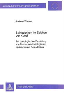 Seinsdenken im Zeichen der Kunst