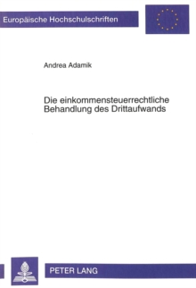 Die einkommensteuerrechtliche Behandlung des Drittaufwands