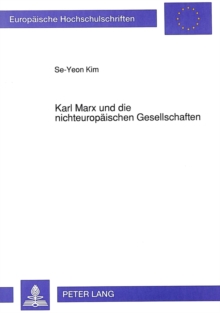 Karl Marx und die nichteuropaeischen Gesellschaften